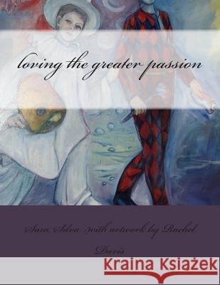 loving the greater passion Davis, Rachel 9781481152662 Createspace - książka