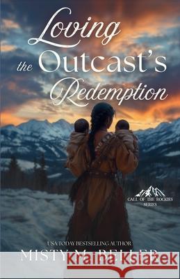 Loving the Outcast's Redemption Misty M. Beller 9781965918210 Misty M. Beller Books, Inc. - książka