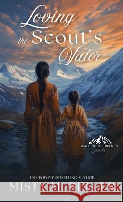 Loving the Scout's Valor Misty M. Beller 9781965918265 Misty M. Beller Books, Inc. - książka