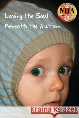 Loving the Soul Beneath the Autism: A Interior Analysis of the Impact a Special Needs Child Bestows upon the Family Laird, Leslie 9781516919017 Createspace Independent Publishing Platform - książka
