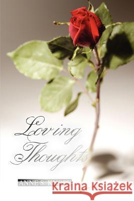 Loving Thoughts Anne S. Knopf 9780595390939 iUniverse - książka