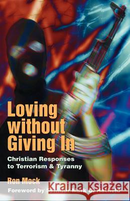 Loving Without Giving In Ron Mock 9781931038249 Pandora Press U. S. - książka