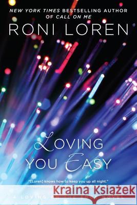 Loving You Easy Roni Loren 9780425278574 Berkley Books - książka