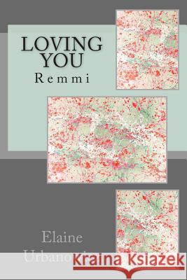 Loving You: First book in the Snowberry Hallow series Urbanowicz, Elaine 9781475007411 Createspace - książka
