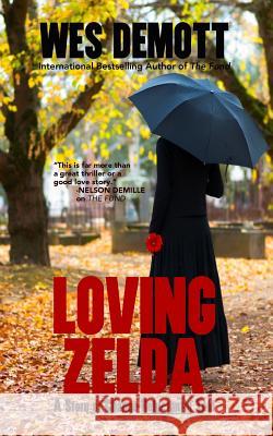 Loving Zelda Wes DeMott 9780985174125 Admiral House Publishing - książka