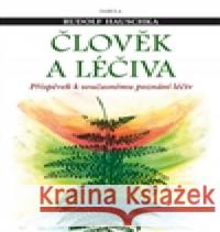 Člověk a léčiva Rudolf Hauschka 9788087635308 Fabula - książka