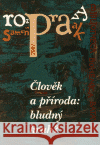 Člověk a příroda: bludný kruh ? - rozpravy/ samenspraak 2001 kolektiv 9788086211183 Eman