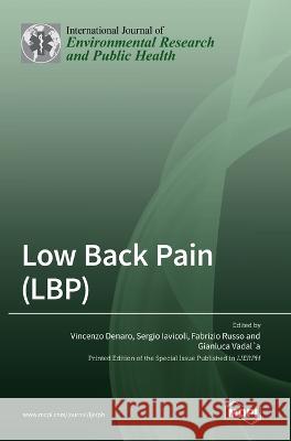 Low Back Pain (LBP) Vincenzo Denaro Sergio Iavicoli Fabrizio Russo 9783036544557 Mdpi AG - książka