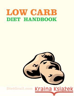 Low Carb Diet Handbook Dietgrail Publisher 9781466224995 Createspace - książka