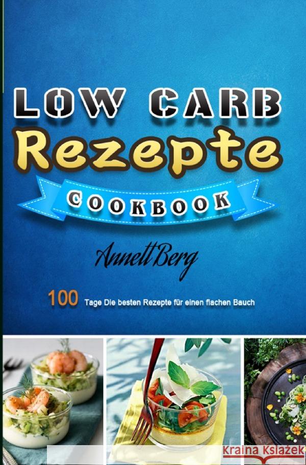 Low Carb Rezepte 2021 Berg, Annett 9783754157473 epubli - książka