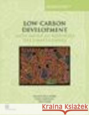 Low-Carbon Development: Latin American Responses to Climate Change De La Torre, Augusto 9780821380543 World Bank Publications - książka