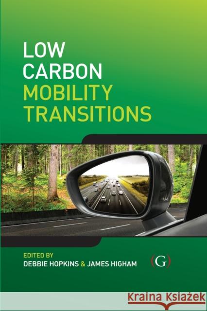 Low Carbon Mobility Transitions  9781910158647 Goodfellow Publishers Limited - książka