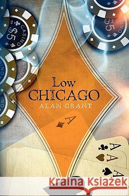 Low Chicago Alan Grant 9781451566451 Createspace - książka