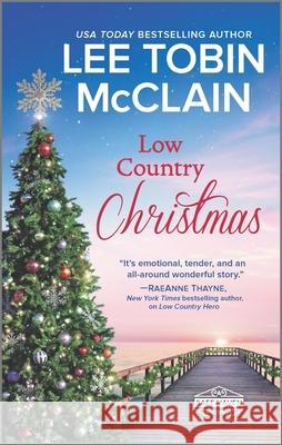 Low Country Christmas: A Clean & Wholesome Romance McClain, Lee Tobin 9781335505026 Hqn - książka