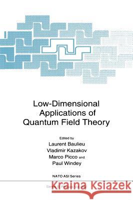 Low-Dimensional Applications of Quantum Field Theory Laurent Baulieu L. Baulieu Vladimir Kazakov 9780306456862 Plenum Publishing Corporation - książka