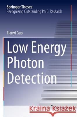 Low Energy Photon Detection Guo, Tianyi 9783031715464 Springer - książka
