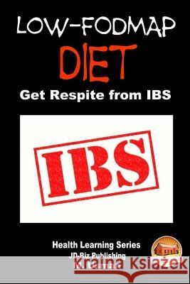 Low-FODMAP Diet - Get Respite from IBS Davidson, John 9781505755022 Createspace - książka