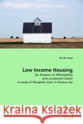 Low Income Housing N. S. M. Asad 9783639335781 VDM Verlag - książka