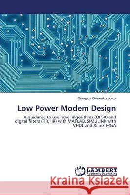 Low Power Modem Design Giannakopoulos Georgios 9783659750250 LAP Lambert Academic Publishing - książka