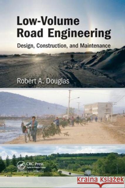 Low-Volume Road Engineering: Design, Construction, and Maintenance Robert A. Douglas 9781138748156 Taylor and Francis - książka