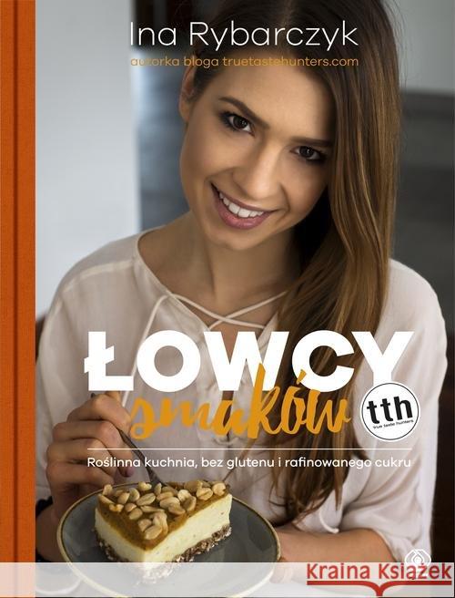 Łowcy smaków Rybarczyk Ina 9788380621343 Rebis - książka