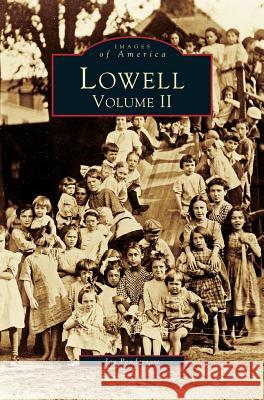 Lowell, Volume 2 Jay Pendergast 9781531641207 Arcadia Publishing Library Editions - książka
