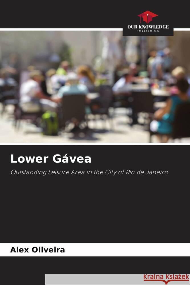 Lower G?vea Alex Oliveira 9786208056483 Our Knowledge Publishing - książka