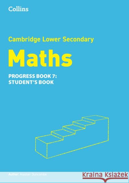 Lower Secondary Maths Progress Student’s Book: Stage 7 Alastair Duncombe 9780008667108 HarperCollins Publishers - książka