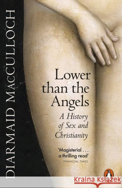 Lower than the Angels: A History of Sex and Christianity Diarmaid MacCulloch 9780141990958 Penguin Books Ltd - książka