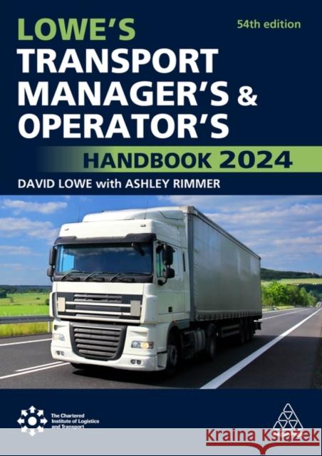 Lowe's Transport Manager's and Operator's Handbook 2024 David Lowe 9781398614482 Kogan Page Ltd - książka