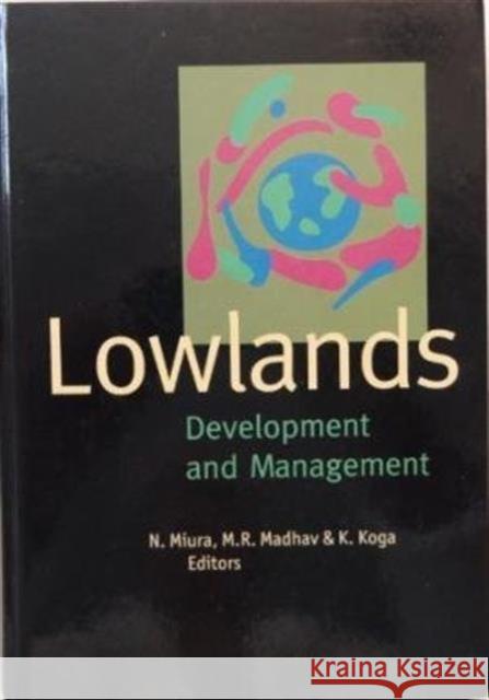 Lowlands: Development and Management Koga, Kenichi 9789054106036 Taylor & Francis - książka