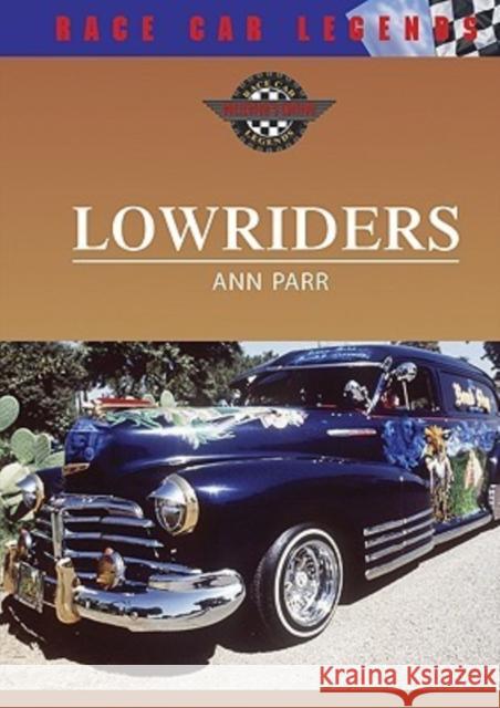 Lowriders Ann Parr 9780791086735 Chelsea House Publications - książka
