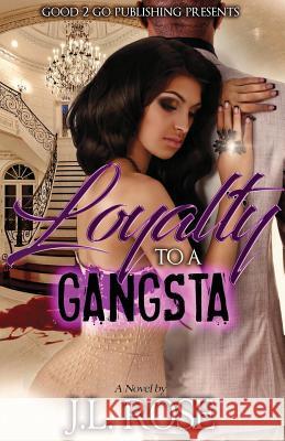 Loyalty To A Gangsta John L Rose 9781947340039 Good2go Publishing - książka