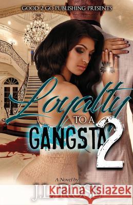 Loyalty to a Gangsta 2 John L Rose 9781947340046 Good2go Publishing - książka