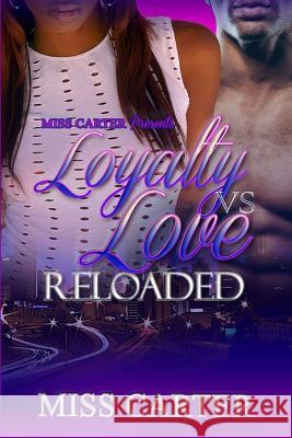 Loyalty VS Love Reloaded Carter 9781983535154 Createspace Independent Publishing Platform - książka