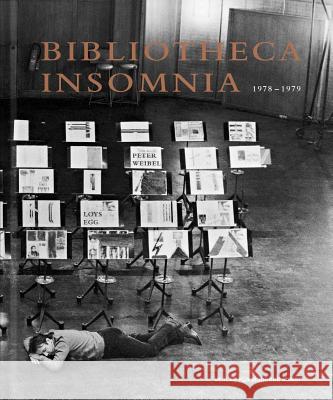 Loys Egg & Peter Weibel: Bibliotheca Insomnia 1978-1979 Weibel, Peter 9783903228863 Verlag für moderne Kunst - książka