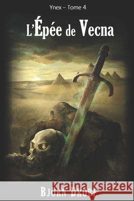 L'épée de Vecna Björn Drobe 9781492390381 Createspace Independent Publishing Platform - książka