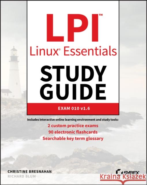 LPI Linux Essentials Study Guide: Exam 010 v1.6 Richard Blum 9781119657699 Sybex - książka