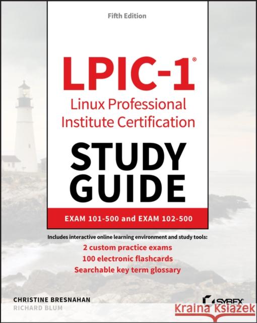 Lpic-1 Linux Professional Institute Certification Study Guide: Exam 101-500 and Exam 102-500 Blum, Richard 9781119582120 Sybex - książka