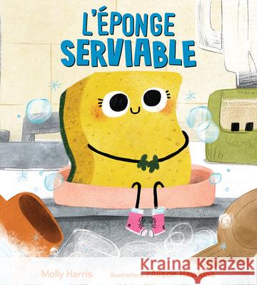 L'?ponge Serviable Molly Harris Alison Hawkins 9781039712997 Scholastic - książka