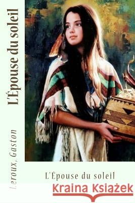 L'Épouse du soleil Sir Angels 9781548254322 Createspace Independent Publishing Platform - książka