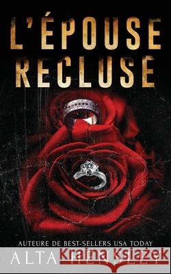L'épouse recluse Hensley, Alta 9798787318531 Independently Published - książka