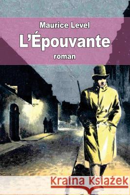 L'Épouvante Level, Maurice 9781514613429 Createspace - książka