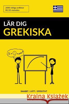 Lär dig Grekiska - Snabbt / Lätt / Effektivt: 2000 viktiga ordlistor Languages, Pinhok 9781099397905 Independently Published - książka