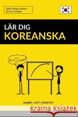 Lär dig Koreanska - Snabbt / Lätt / Effektivt: 2000 viktiga ordlistor Pinhok Languages 9781977837417 Createspace Independent Publishing Platform - książka
