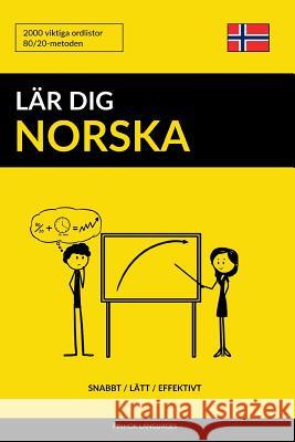 Lär dig Norska - Snabbt / Lätt / Effektivt: 2000 viktiga ordlistor Pinhok Languages 9781546712473 Createspace Independent Publishing Platform - książka