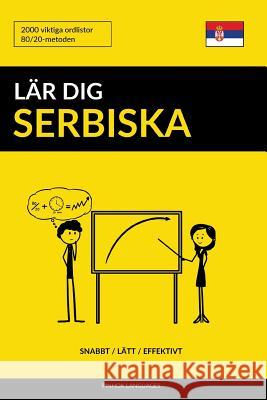 Lär dig Serbiska - Snabbt / Lätt / Effektivt: 2000 viktiga ordlistor Languages, Pinhok 9781099401503 Independently Published - książka