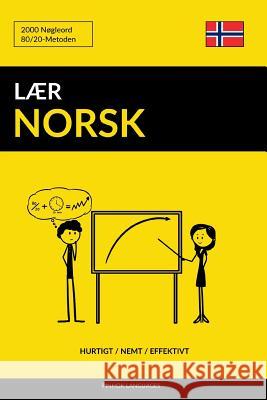 Lær Norsk - Hurtigt / Nemt / Effektivt: 2000 Nøgleord Languages, Pinhok 9781546712657 Createspace Independent Publishing Platform - książka