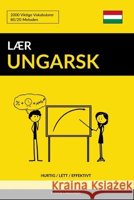 Lær Ungarsk - Hurtig / Lett / Effektivt: 2000 Viktige Vokabularer Pinhok Languages 9781099803628 Independently Published - książka