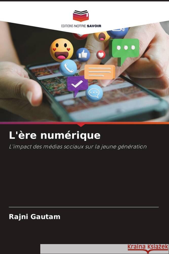 L'?re num?rique Rajni Gautam 9786208135607 Editions Notre Savoir - książka